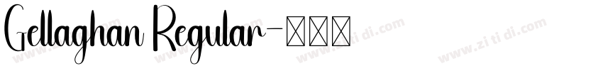 Gellaghan Regular字体转换